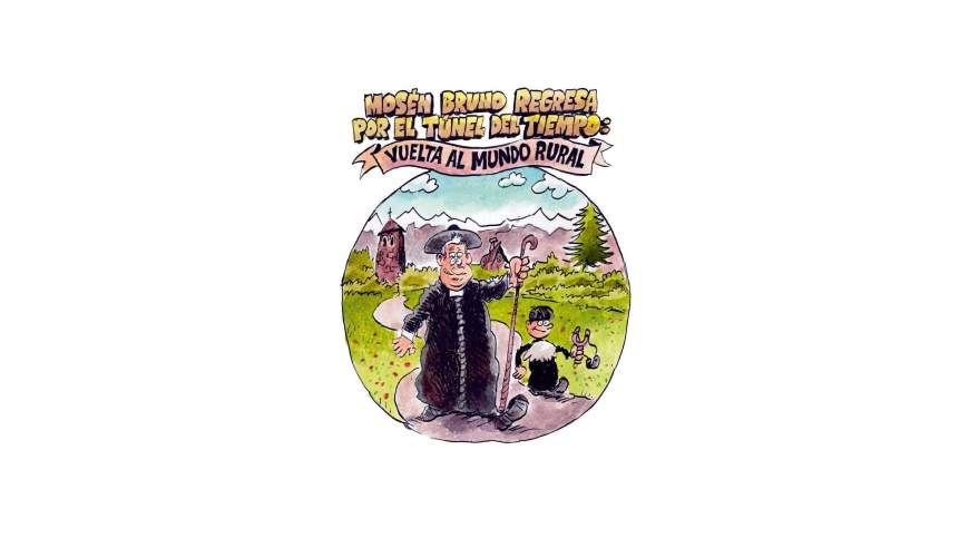 Mosén Bruno – Vuelta al mundo rural