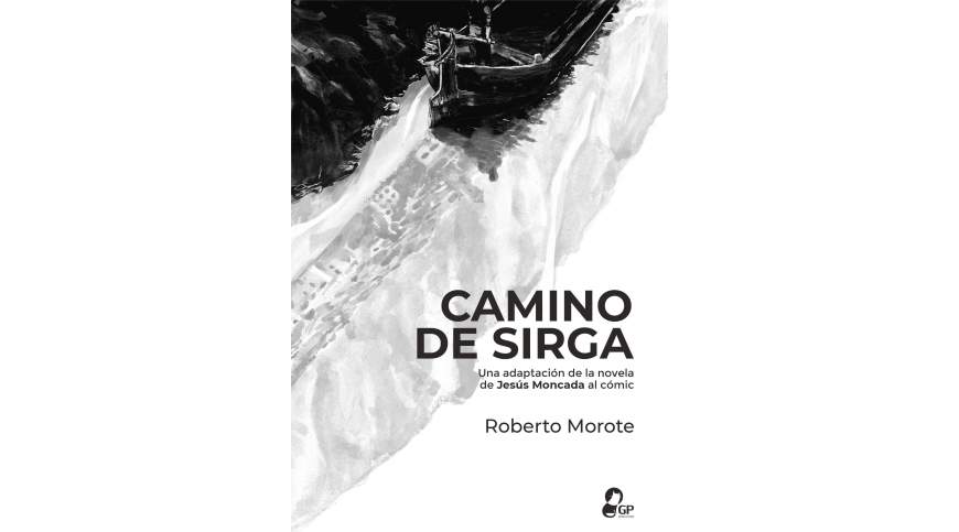 Camino de Sirga: Crónicas del Poble Vell. Antonio Santaliestra