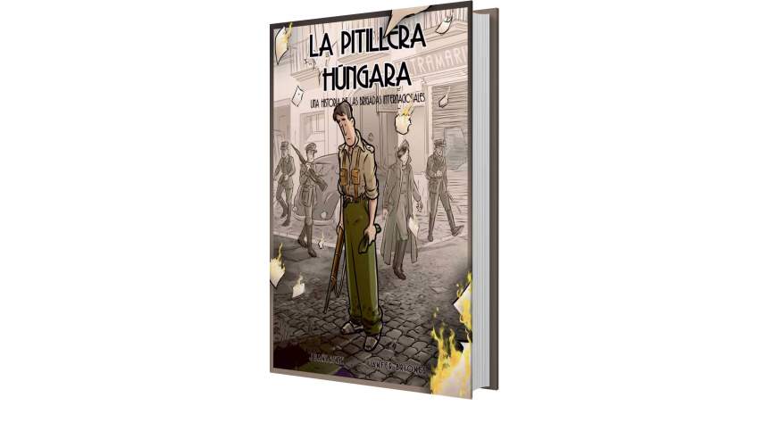 ‘La pitillera húngara. Una historia de las Brigadas Internacionales’, de Juanarete y Juanfer Briones. Juan Rodríguez