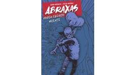 “Abraxas #2: Haber elegido muerte” (Javier Marquina y Ertito Montana, GP Ediciones)